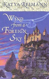 Wind from a Foreign Sky - Book 1 of the Tielmaran Chronicles