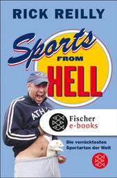 Sports from Hell - Die verrücktesten Sportarten der Welt