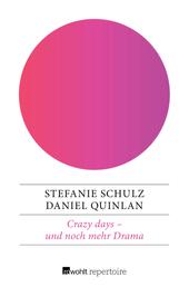 Crazy days – und noch mehr Drama - Eine deutsch-englische Geschichte