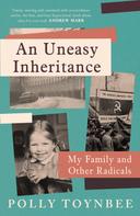 Polly Toynbee: An Uneasy Inheritance 