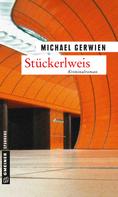 Michael Gerwien: Stückerlweis ★★★★