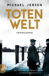 Totenwelt - Ein Jens-Druwe-Roman