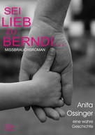 Anita Ossinger: Sei lieb zu Berndi... ★★★★