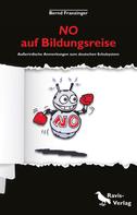Bernd Franzinger: NO auf Bildungsreise 