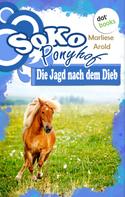 Marliese Arold: SOKO Ponyhof - Dritter Roman: Die Jagd nach dem Dieb ★★★★★