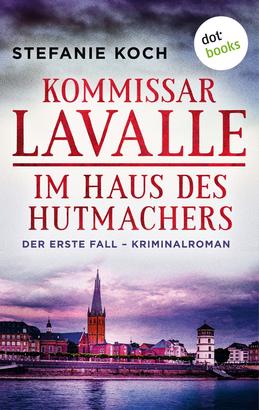 Kommissar Lavalle - Der erste Fall: Im Haus des Hutmachers