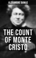 Alexandre Dumas: THE COUNT OF MONTE CRISTO 