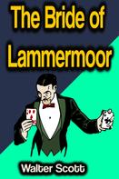 Sir Walter Scott: The Bride of Lammermoor 