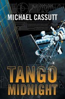 Michael Cassutt: Tango Midnight 