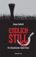 Jürgen Seibold: Endlich still ★★★★