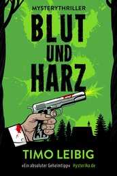 Blut und Harz: Mysterythriller