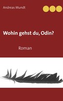 Andreas Mundt: Wohin gehst du, Odin? ★★★★