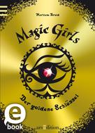 Marliese Arold: Magic Girls - Der goldene Schlüssel (Magic Girls 10) 