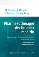 Monika Bäumel: Pharmakotherapie in der Intensivmedizin 