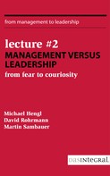 David Rohrmann: Lecture #2 - Management versus Leadership 