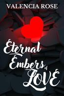 Valencia Rose: Eternal Embers Of Love 