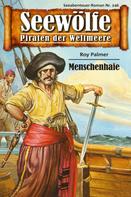Roy Palmer: Seewölfe - Piraten der Weltmeere 246 ★★★★★