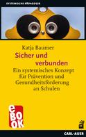 Katja Baumer: Sicher und verbunden 