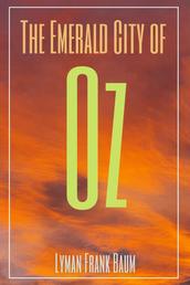 The Emerald City of Oz (Annotated)