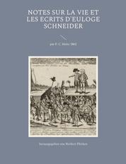 Notes sur la vie et les ecrits d'Euloge Schneider - par F. C. Heitz 1862