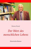 Dietmar Dressel: Der Wert des menschlichen Lebens 