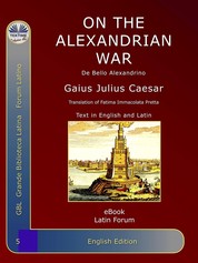On The Alexandrian War - De Bello Alexandrino
