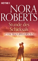 Nora Roberts: Die MacGregors 5. Stunde des Schicksals ★★★★