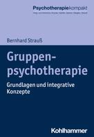 Bernhard Strauß: Gruppenpsychotherapie 