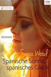 Spanische Sonne, spanisches Glück - Digital Edition