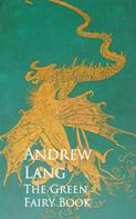 Andrew Lang: The Green Fairy Book 