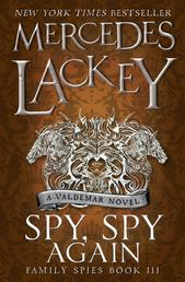 Spy, Spy Again (Family Spies #3) - A Valdemar novel