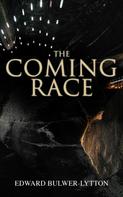 Edward Bulwer Lytton: The Coming Race 