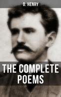 O. Henry: The Complete Poems of O. Henry 