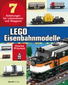 Charles Pritchett: LEGO®-Eisenbahnmodelle 