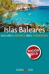 Islas Baleares - Mallorca, Menorca, ibiza y Formentera