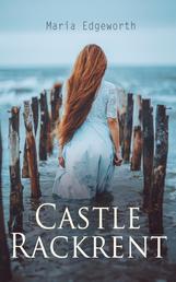Castle Rackrent - Historical Novel