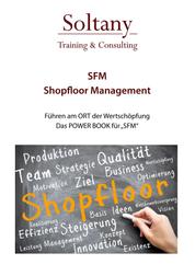 SFM - Shop Floor Management - Führen am Ort der Wertschöpfung