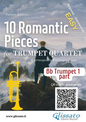 Bb Trumpet 1 part of "10 Romantic Pieces" for Trumpet Quartet