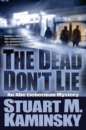 The Dead Don't Lie - An Abe Lieberman Mystery