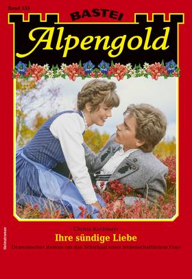 Alpengold 332 - Heimatroman