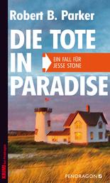 Die Tote in Paradise - Ein Fall für Jesse Stone, Band 3