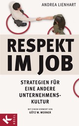 Respekt im Job - Strategien für eine andere Unternehmenskultur