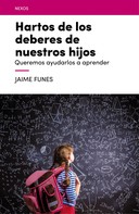 Jaime Funes: Hartos de los deberes de nuestros hijos 