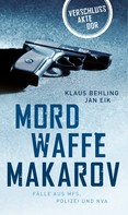 Klaus Behling: Mordwaffe Makarov ★★