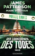 James Patterson: Der Countdown des Todes. Private Games ★★★★