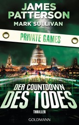 Der Countdown des Todes. Private Games - Thriller