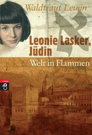 Waldtraut Lewin: Leonie Lasker, Jüdin - Welt in Flammen ★★★★★