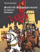 Thomas Zenkner: Seyfried Schweppermann ★