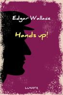 Edgar Wallace: Hands up! 