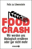 Felix zu Löwenstein: FOOD CRASH ★★★